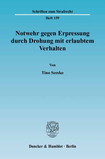 Cover: Notwehr gegen Erpressung durch Drohung mit erlaubtem Verhalten