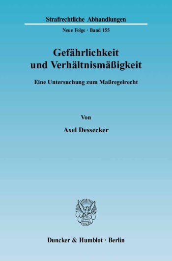 Cover: Gefährlichkeit und Verhältnismäßigkeit