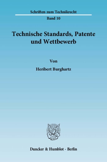 Cover: Technische Standards, Patente und Wettbewerb