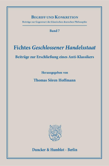 Cover: Fichtes »Geschlossener Handelsstaat«