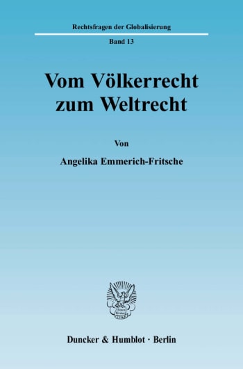 Cover: Vom Völkerrecht zum Weltrecht