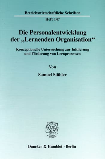 Cover: Die Personalentwicklung der »Lernenden Organisation«