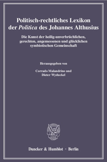 Cover: Politisch-rechtliches Lexikon der »Politica« des Johannes Althusius