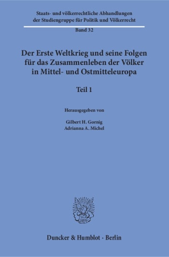 Cover: Der Erste Weltkrieg und seine Folgen für das Zusammenleben der Völker in Mittel- und Ostmitteleuropa