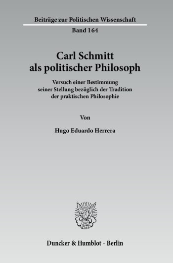 Cover: Carl Schmitt als politischer Philosoph