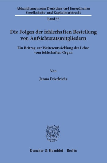 Cover: Die Folgen der fehlerhaften Bestellung von Aufsichtsratsmitgliedern