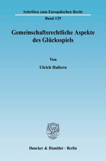 Cover: Gemeinschaftsrechtliche Aspekte des Glücksspiels