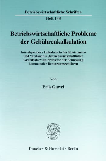 Cover: Betriebswirtschaftliche Probleme der Gebührenkalkulation