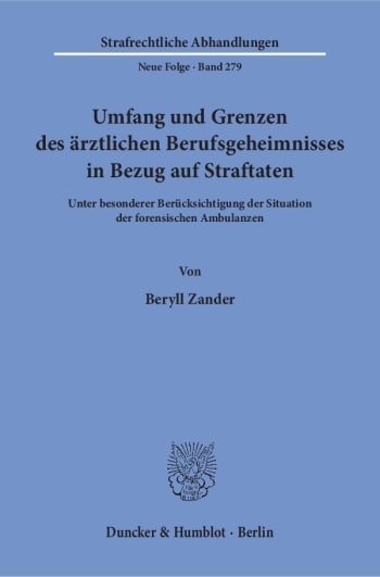 Cover: Umfang und Grenzen des ärztlichen Berufsgeheimnisses in Bezug auf Straftaten