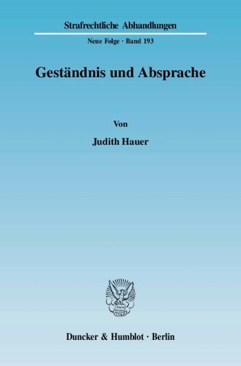 Cover: Geständnis und Absprache