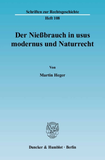 Cover: Der Nießbrauch in usus modernus und Naturrecht