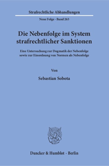 Cover: Die Nebenfolge im System strafrechtlicher Sanktionen