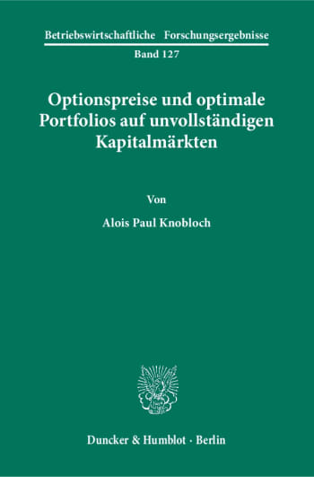 Cover: Optionspreise und optimale Portfolios auf unvollständigen Kapitalmärkten