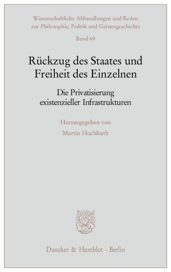 Cover: Rückzug des Staates und Freiheit des Einzelnen