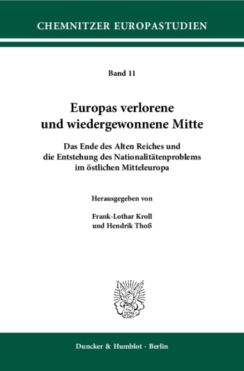 Cover: Europas verlorene und wiedergewonnene Mitte