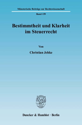 Cover: Bestimmtheit und Klarheit im Steuerrecht