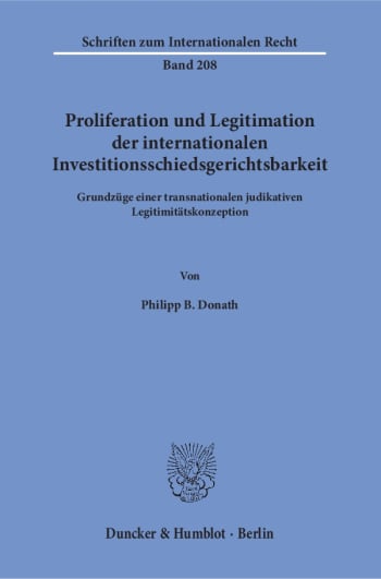 Cover: Proliferation und Legitimation der internationalen Investitionsschiedsgerichtsbarkeit