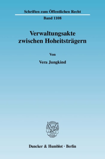 Cover: Verwaltungsakte zwischen Hoheitsträgern