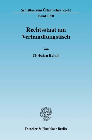 Cover: Rechtsstaat am Verhandlungstisch