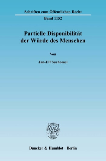 Cover: Partielle Disponibilität der Würde des Menschen