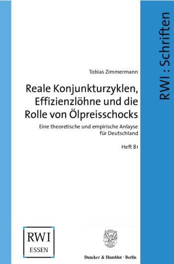 Cover: Reale Konjunkturzyklen, Effizienzlöhne und die Rolle von Ölpreisschocks