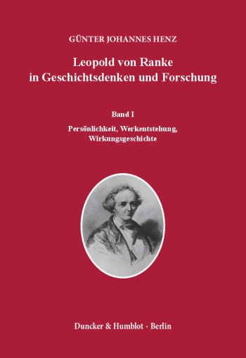 Cover: Leopold von Ranke in Geschichtsdenken und Forschung