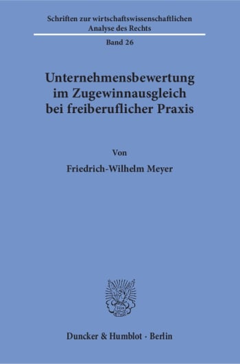 Cover: Unternehmensbewertung im Zugewinnausgleich bei freiberuflicher Praxis