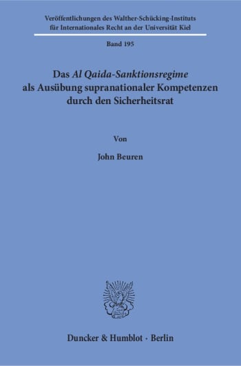 Cover: Das Al Qaida-Sanktionsregime als Ausübung supranationaler Kompetenzen durch den Sicherheitsrat