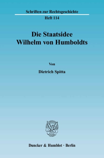 Cover: Die Staatsidee Wilhelm von Humboldts