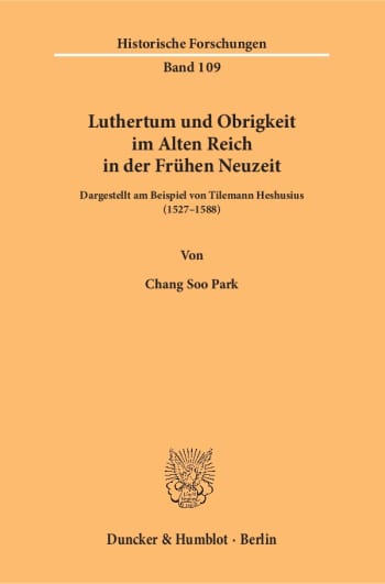 Cover: Luthertum und Obrigkeit im Alten Reich in der Frühen Neuzeit