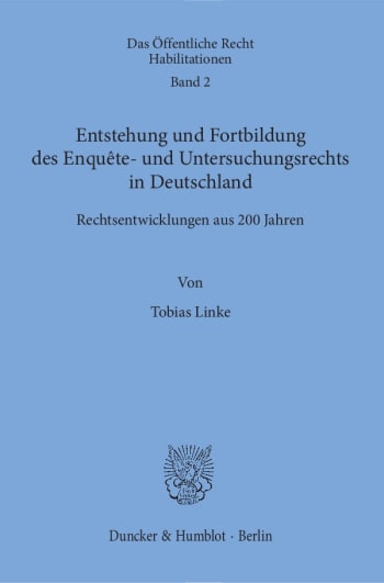 Cover: Entstehung und Fortbildung des Enquête- und Untersuchungsrechts in Deutschland