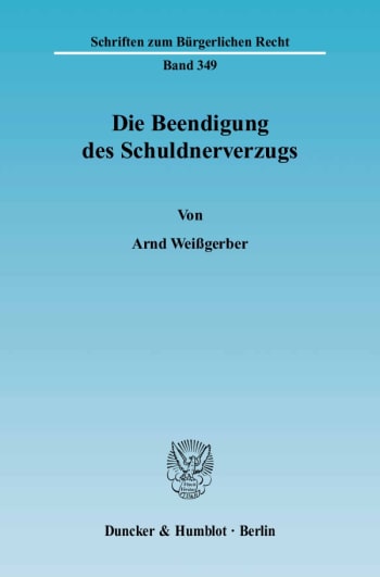 Cover: Die Beendigung des Schuldnerverzugs