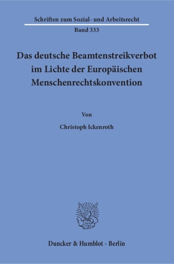 Cover: Das deutsche Beamtenstreikverbot im Lichte der Europäischen Menschenrechtskonvention