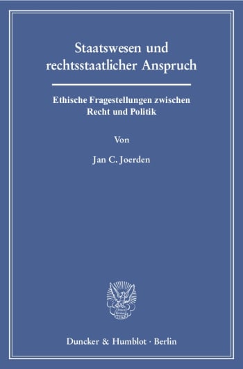 Cover: Staatswesen und rechtsstaatlicher Anspruch