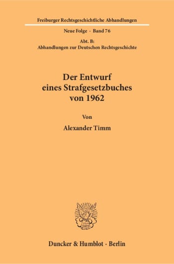 Cover: Der Entwurf eines Strafgesetzbuches von 1962