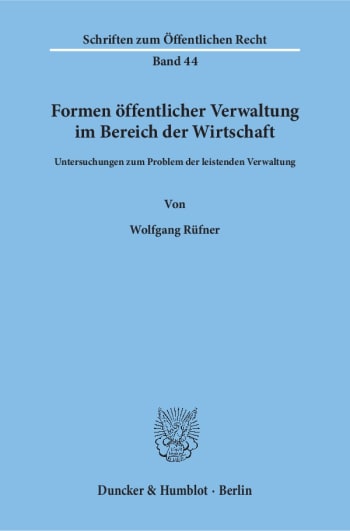 Cover: Formen öffentlicher Verwaltung im Bereich der Wirtschaft