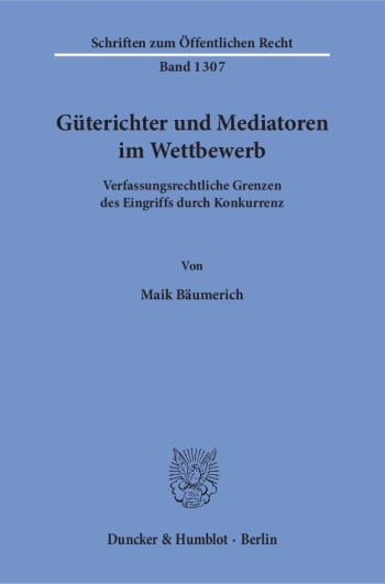 Cover: Güterichter und Mediatoren im Wettbewerb