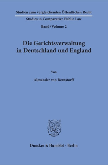 Cover: Die Gerichtsverwaltung in Deutschland und England