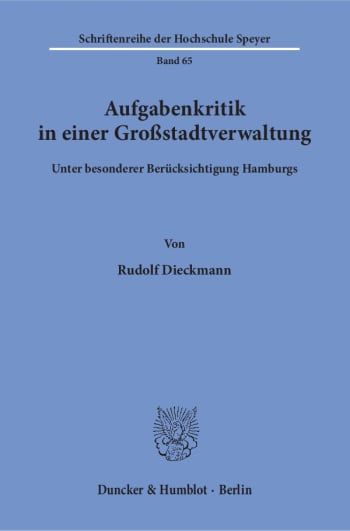 Cover: Aufgabenkritik in einer Großstadtverwaltung