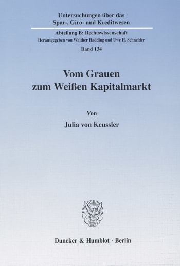 Cover: Vom Grauen zum Weißen Kapitalmarkt