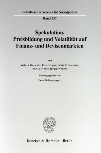 Cover: Spekulation, Preisbildung und Volatilität auf Finanz- und Devisenmärkten