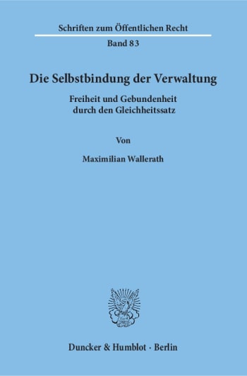 Cover: Die Selbstbindung der Verwaltung