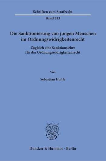 Cover: Die Sanktionierung von jungen Menschen im Ordnungswidrigkeitenrecht