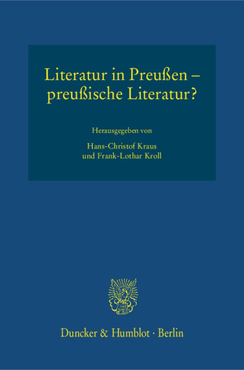 Cover: Literatur in Preußen – preußische Literatur?