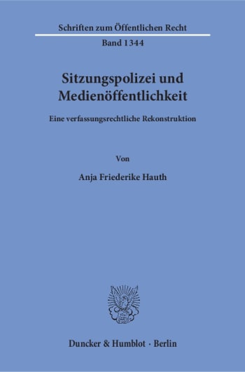 Cover: Sitzungspolizei und Medienöffentlichkeit