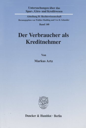 Cover: Der Verbraucher als Kreditnehmer