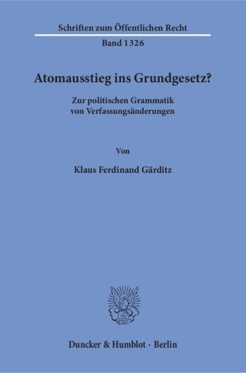 Cover: Atomausstieg ins Grundgesetz?