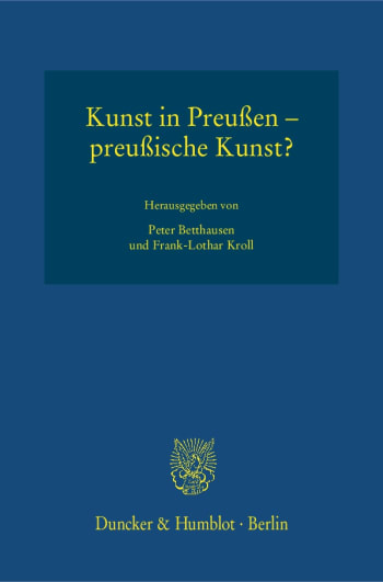 Cover: Kunst in Preußen – preußische Kunst?