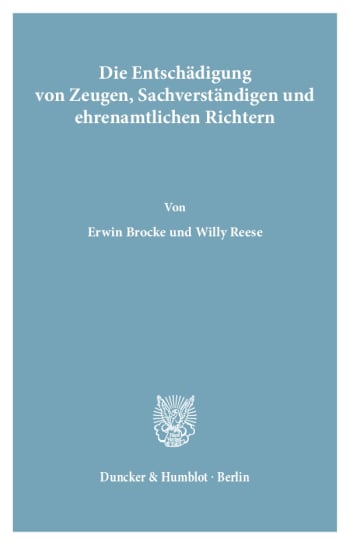 Cover: Die Entschädigung von Zeugen, Sachverständigen und ehrenamtlichen Richtern