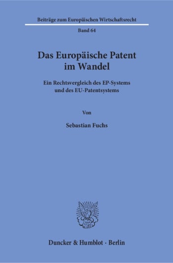 Cover: Das Europäische Patent im Wandel